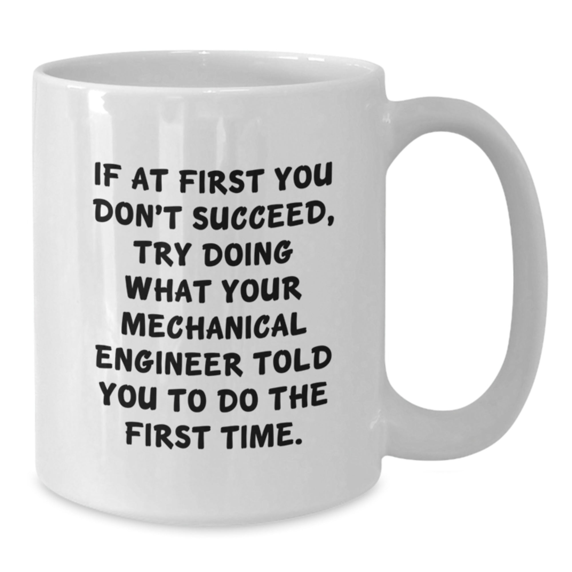 Funny Mechanical Engineer Gift Ideas - Mechanical Engineers Coffee Mug, White Ceramic, 11oz/15oz, Perfect for Christmas Unique Gifts from Friends, Coworkers and Family Members - Additional