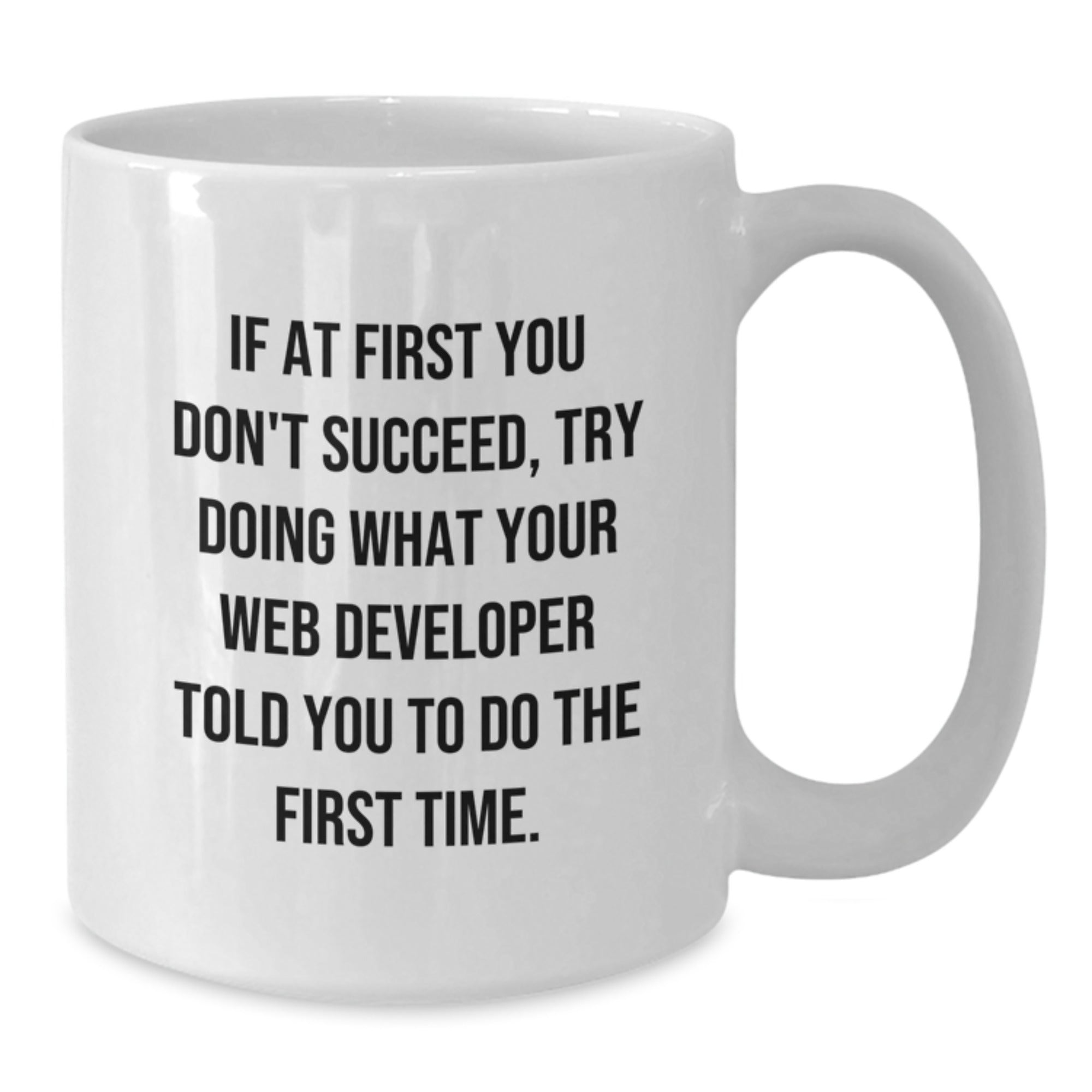 Funny Web Developer Gifts from Friends, White Coffee Mug with Inspirational Quote, Graduation Unique Gifts for Men or Women - Additional