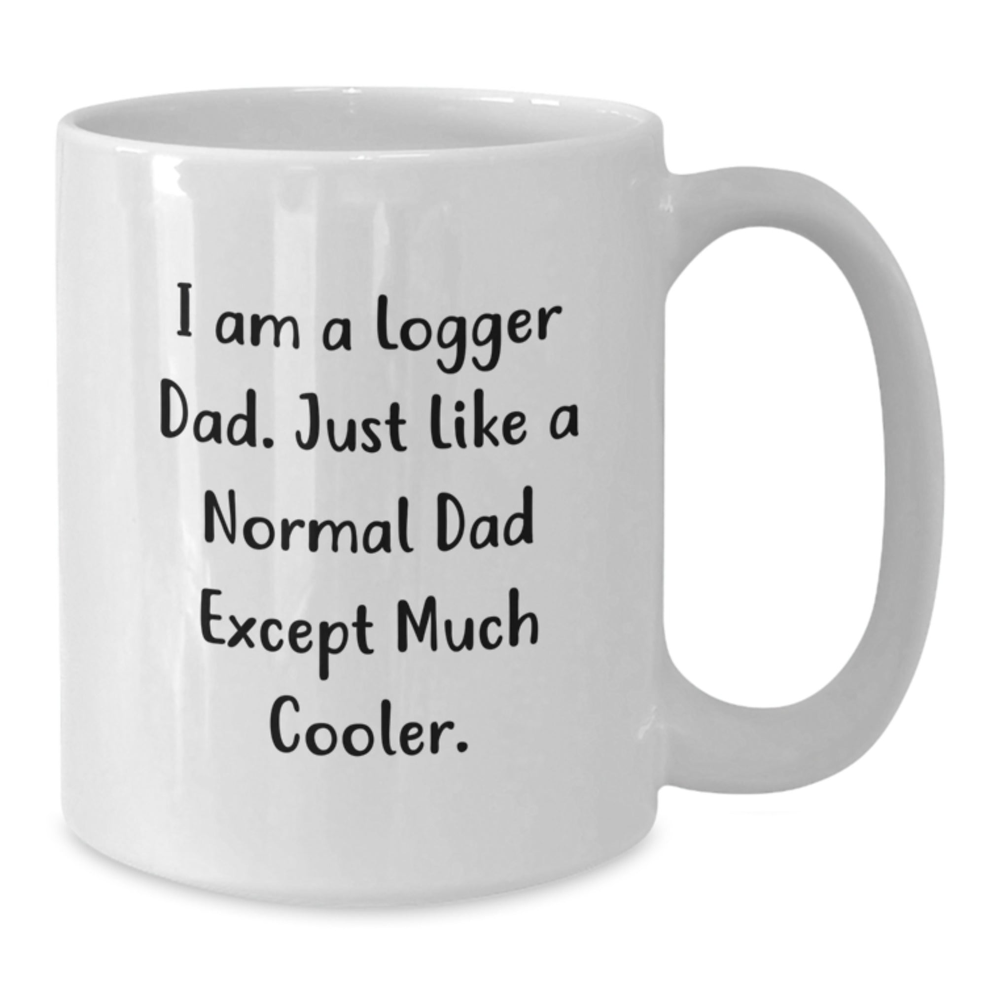 Funny Logger Dad White Coffee Mug Gifts from Men to Logger Friends and Family on Christmas - White - Additional