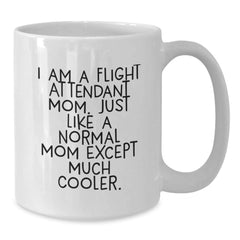 Flight Attendant Mom Gifts, Funny White Coffee Mug, Graduation Unique Gifts from Family to Flight Attendant - Additional