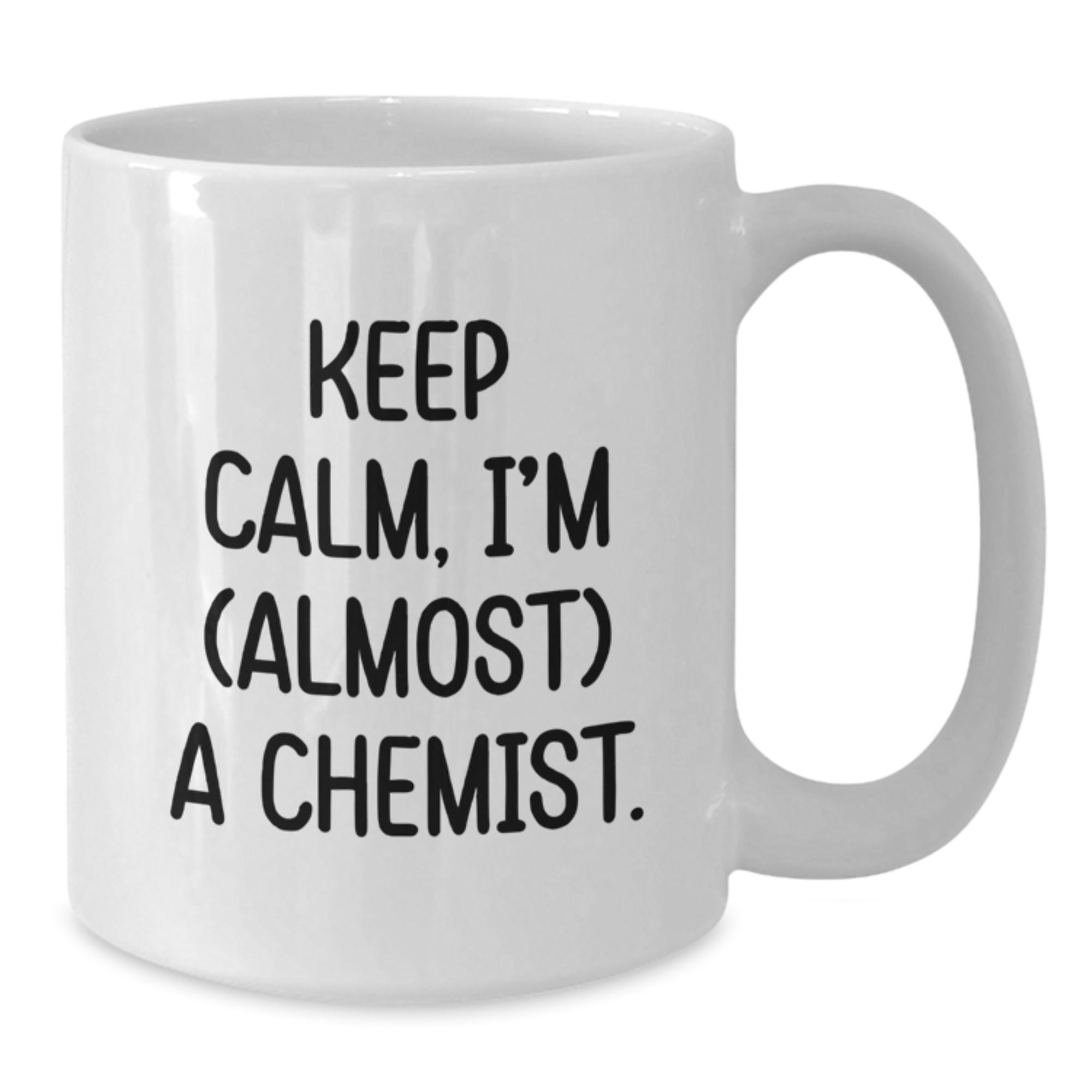 Funny Chemist Gifts, White Coffee Mug - 'Keep Calm, I'm (almost) A Chemist.,' Birthday Ideas for Chemist, Gifts from Friends, Gifts for Chemist - Additional