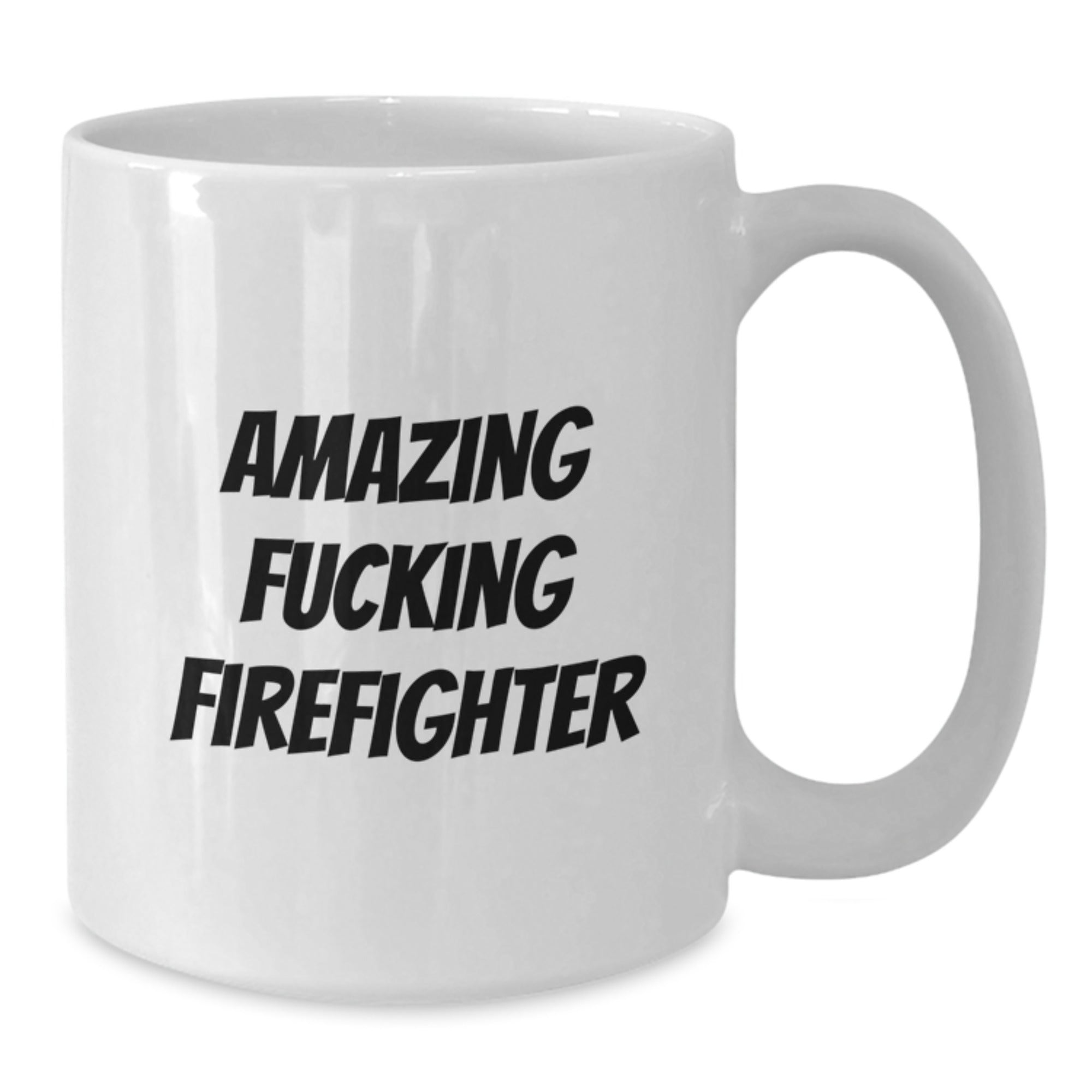 Funny Firefighter Gifts, Amazing 'F--king Firefighter' Quote, White Coffee Mug for Birthday, Gifts from Friends or Family - Additional