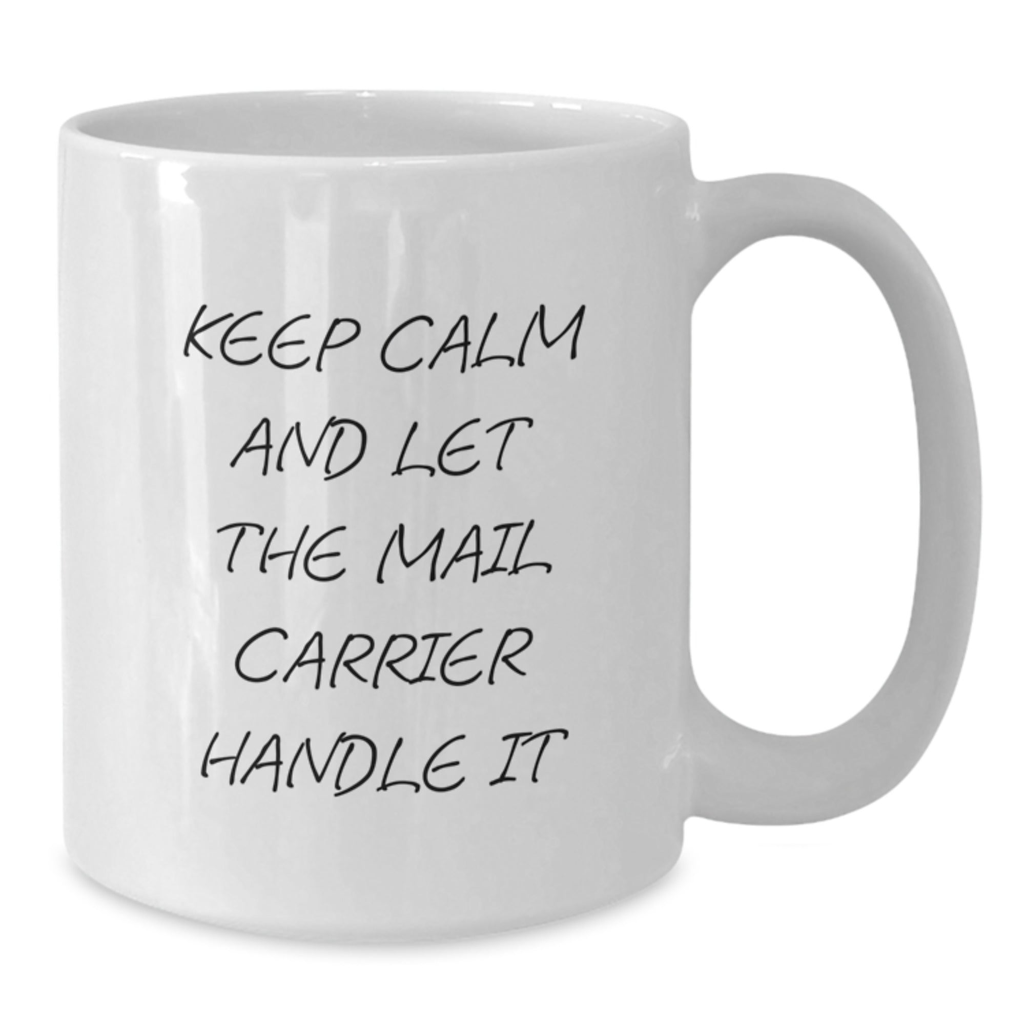 Funny Mail Carrier Gifts from Friends, Coworkers, or Family - Keep Calm And Let The Mail Carrier Handle It, Birthday Unique Gifts for Mail Carrier - Additional