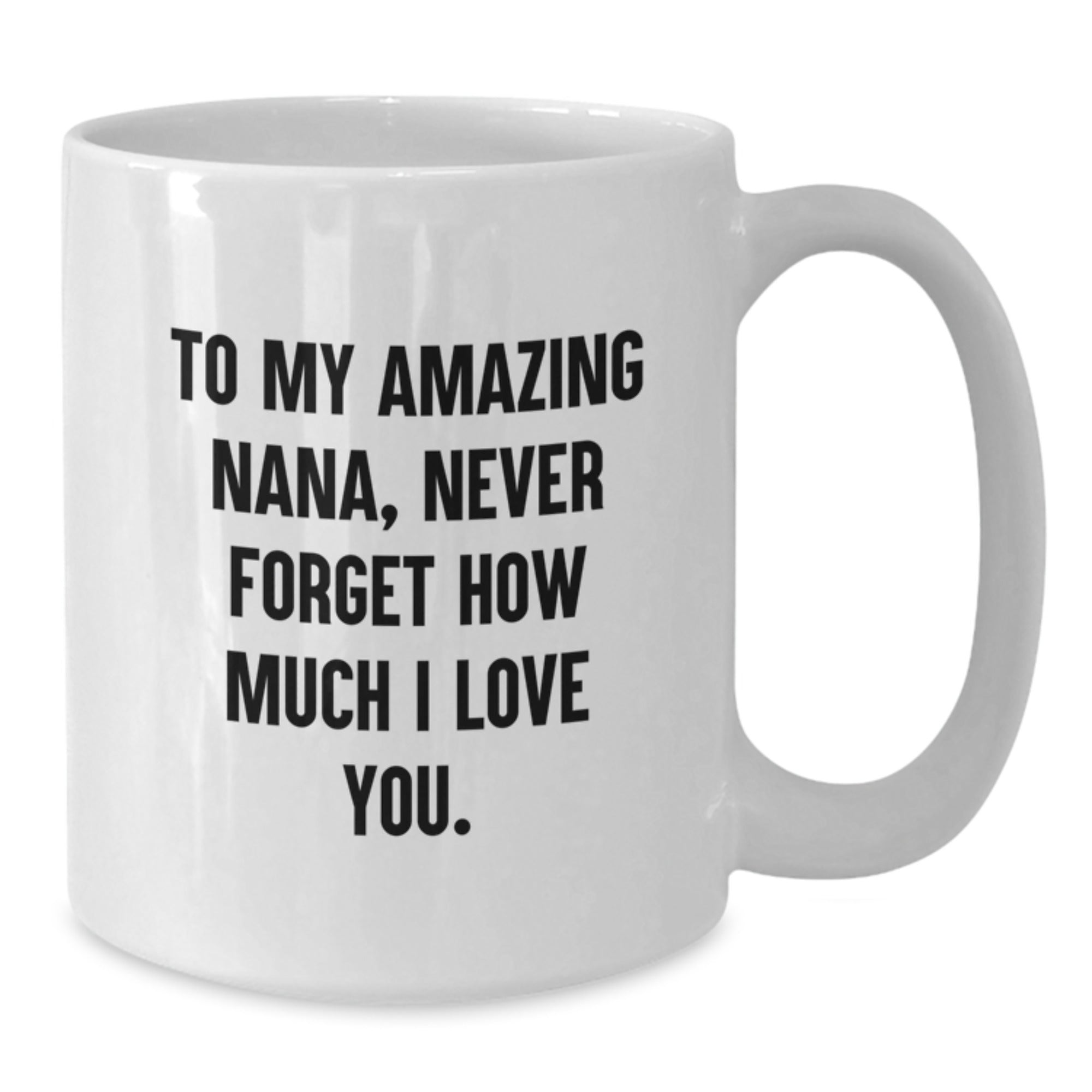 Funny Nana Gifts, To My Amazing Nana, White Coffee Mugs for Birthday, Gifts from Family - Additional