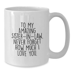 Funny Sister-in-law Gifts from Men, Inspirational White Coffee Mugs for Sister-in-law, Christmas Unique Gifts for Sister-in-law - Additional