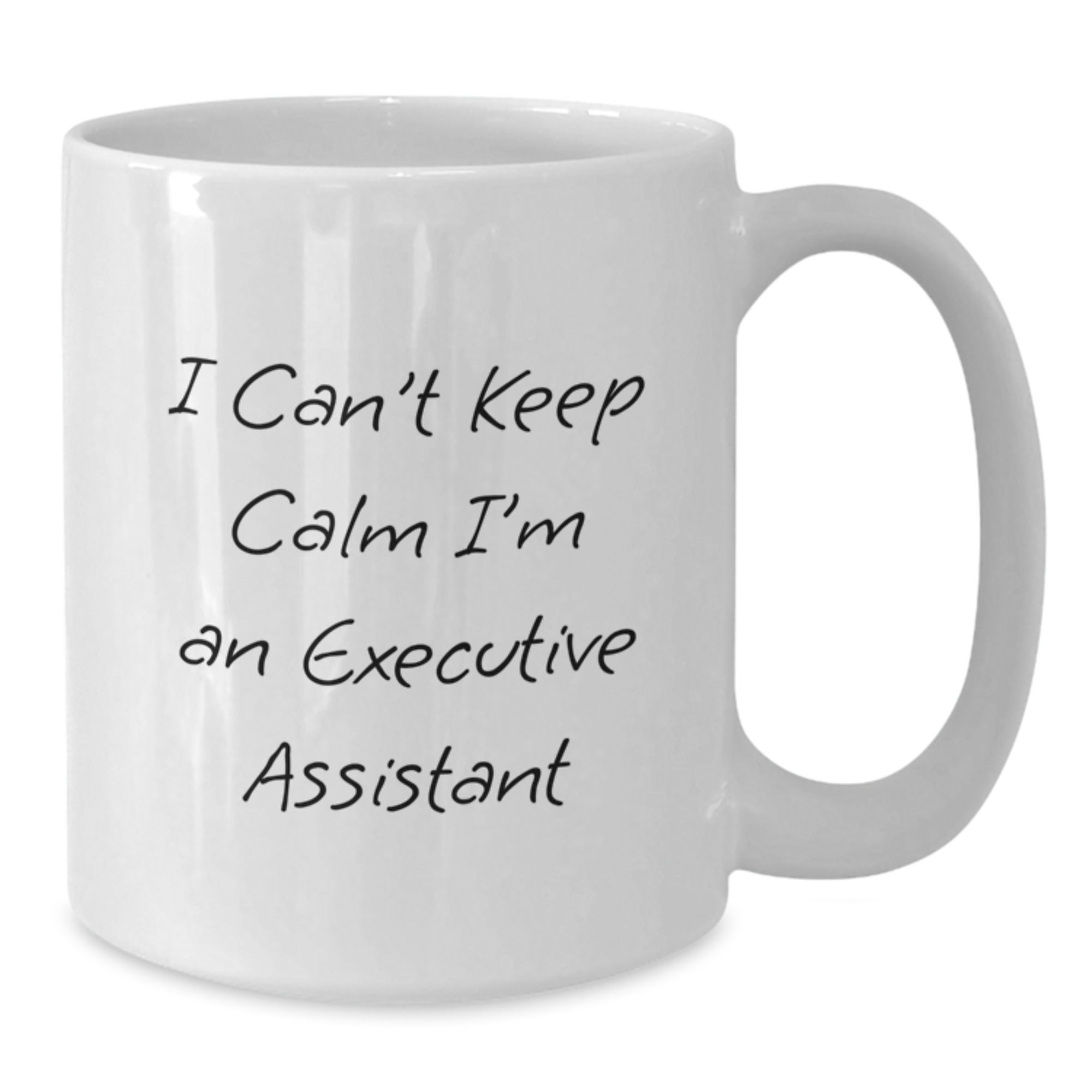 Funny Executive Assistant White Coffee Mug Gifts from Friends, Christmas Unique Gifts for Executive Assistant, I Can't Keep Calm I'm An Executive Assistant - Additional