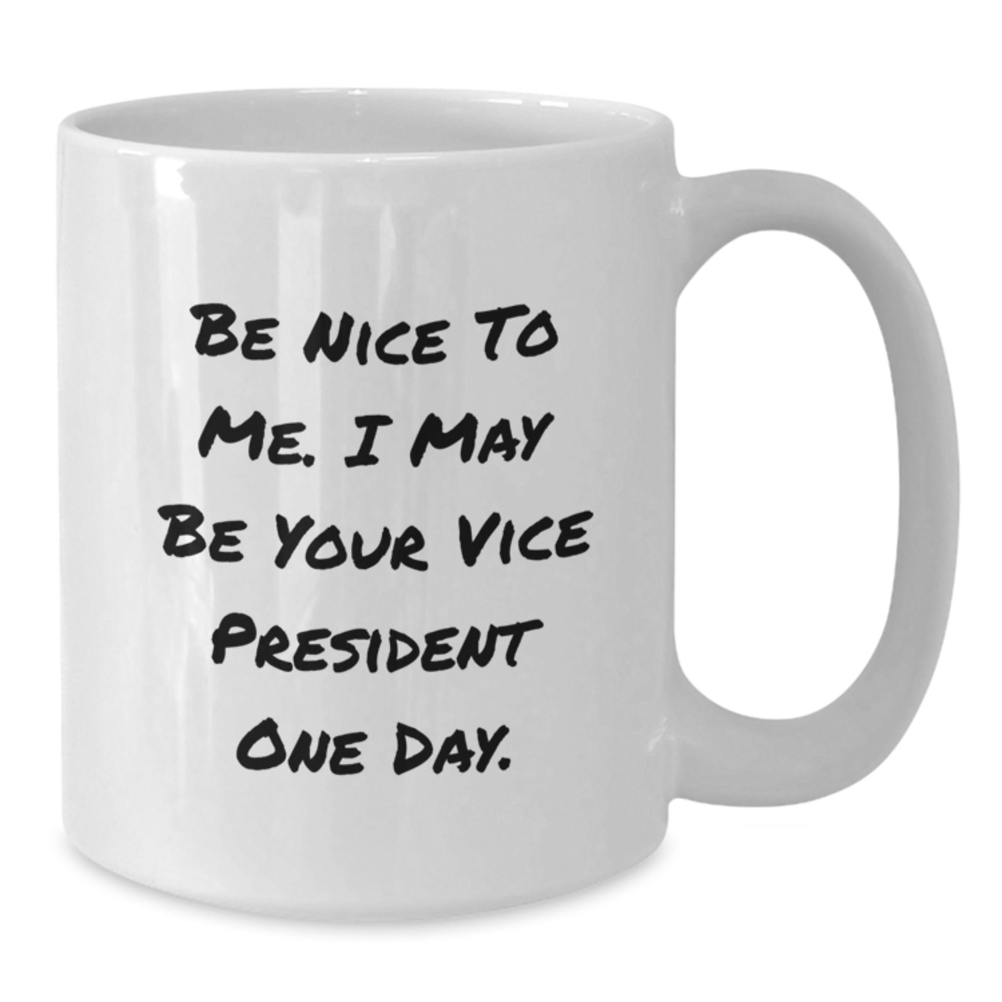 Funny Vice President Inspirational White Coffee Mug Gifts from Friends to Vice President for Christmas - Additional