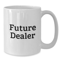 Funny Quotes Gifts for Dealers, White Coffee Mug for Men on Christmas, 'You're the Future' Mugs - Additional