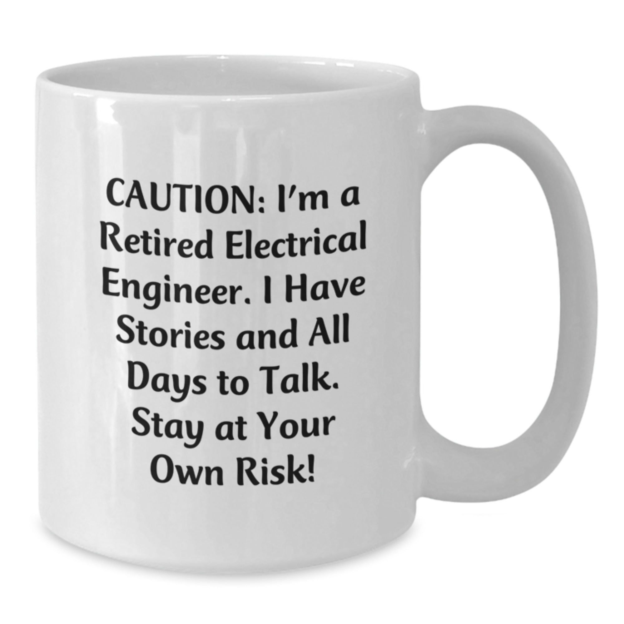 Electrical Engineer Humor White Coffee Mug, Funny Gift for Electrical Engineers from Friends, Unique Birthday Unique Gift Idea - Additional