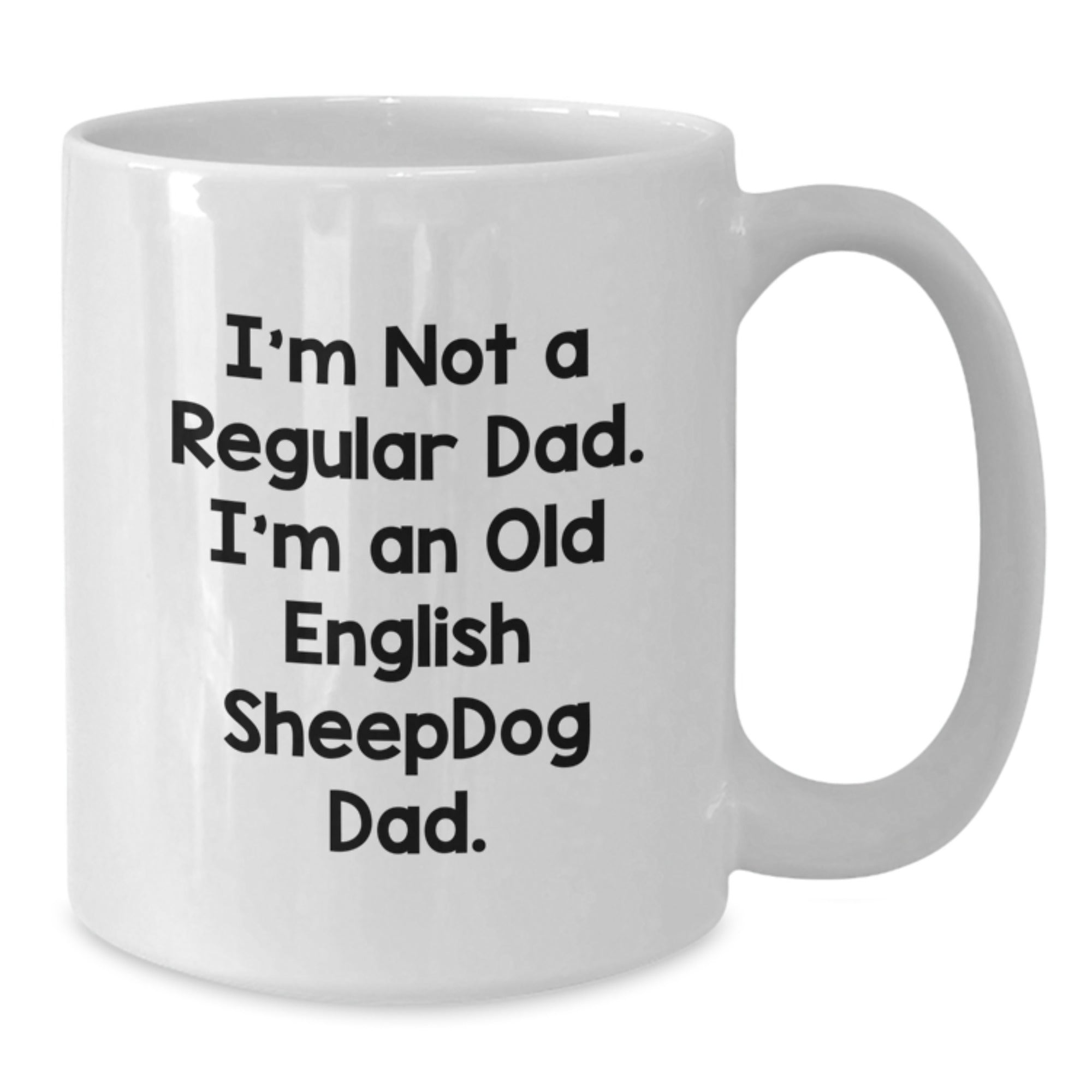 Funny Old English Sheepdog Dad White Coffee Mug, Unique Birthday Unique Gifts for Men, Women, Family Friends - Additional