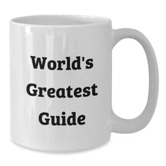 Funny World's Greatest Guide White Coffee Mug Gifts from Friends for Guide Enthusiasts Birthday Unique Gifts, Perfect for Guide Lovers, Funny White Coffee Mug, Best Guide Gifts, Guide Lover Gifts - Additional