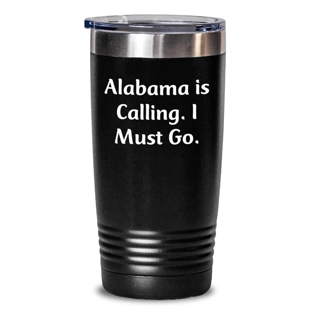 Alabama Tumbler Gifts for Men from Family, 'Alabama Is Calling. I Must Go.' - 20oz or 30oz Vacuum-Insulated Stainless Steel Tumbler - Main