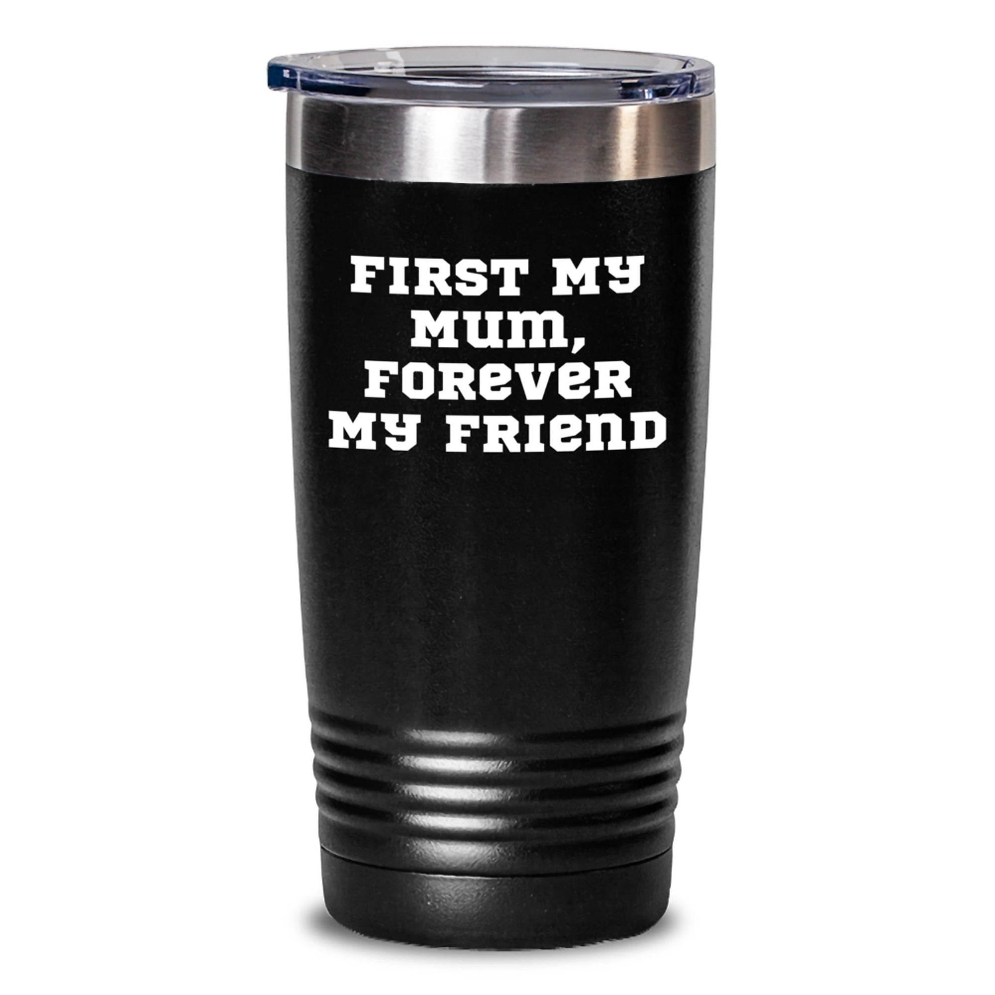 Mum's Best Friend - Funny Quote Tumbler, Gifts for Mum from Family, Christmas Unique Gift for Mum, 20oz/30oz Stainless Steel Tumbler with Lid - Main