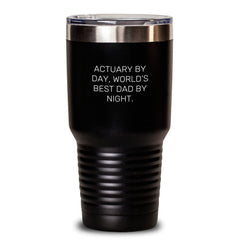 Actuary Gifts for Men, Actuary By Day, World's Best Dad By Night - Funny Graduation Tumbler, 20oz or 30oz Capacity, Stainless Steel / Powder Coating, Gifts from Dad to Son or Coworkers - Main