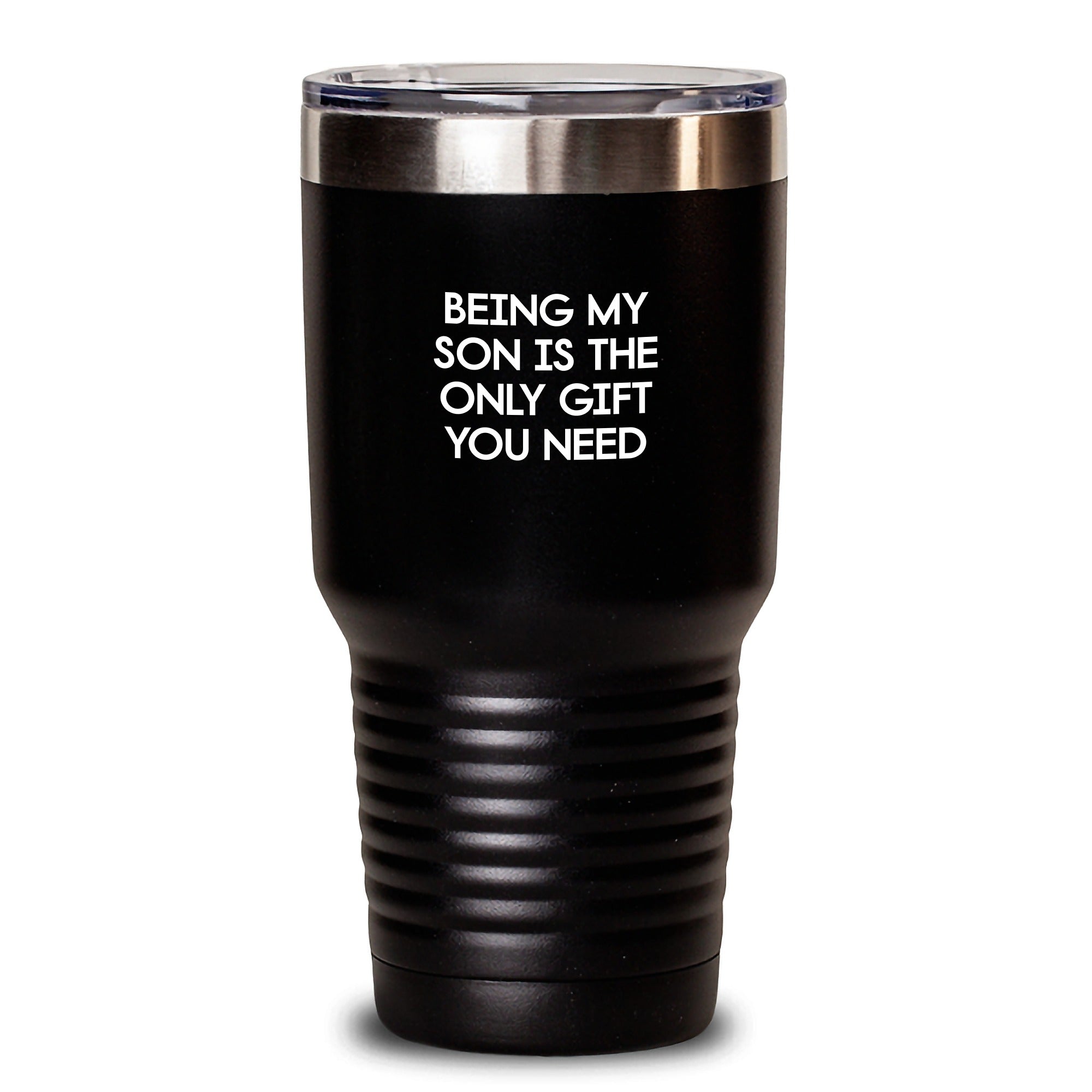 Funny Son Gifts from Mom to Son - 'Being My Son Is The Only Gift You Need' Tumbler, 20oz or 30oz, Stainless Steel, Graduation Unique Gifts for Men - Main