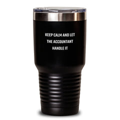 Funny Quote Accountant Gifts from Friends to Men, Tumbler for Graduation, Keep Calm and Let the Accountant Handle It, 20oz or 30oz Stainless Steel Tumbler - Main