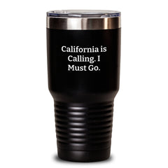 California Calling Gifts for Men Women Friends Coworkers Family - Funny Tumbler Quote - 20oz 30oz Vacuum Insulated Tumbler - Main