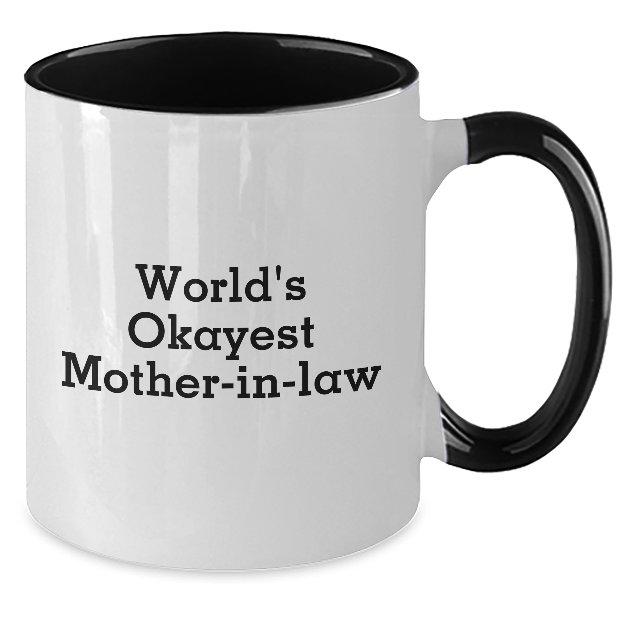 Funny World's Okayest Mom-in-law Two Tone Coffee Mug for Graduation Gifts from Friends - Additional