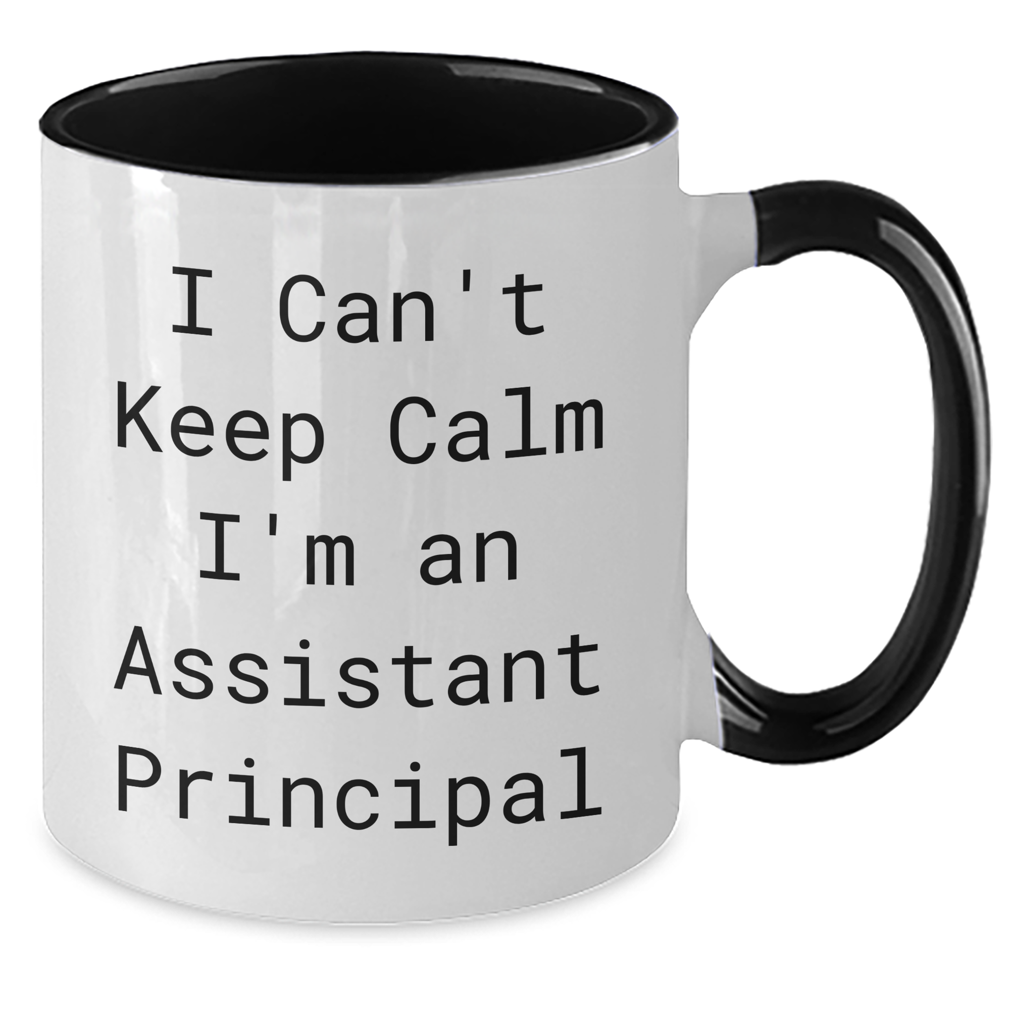 Funny Assistant Principal Gifts from Friends, Coworkers, or Family - I Can't Keep Calm I'm An Assistant Principal Two Tone Coffee Mug for Assistant Principal Graduation Unique Gifts - Additional