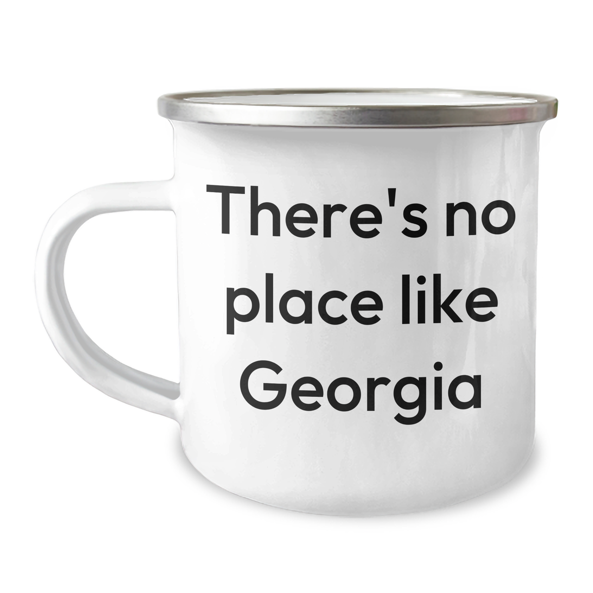 Georgia Camping Mug, Funny Quote 'There's No Place Like Georgia' for Graduation Gifts from Family to Friends - Image 1