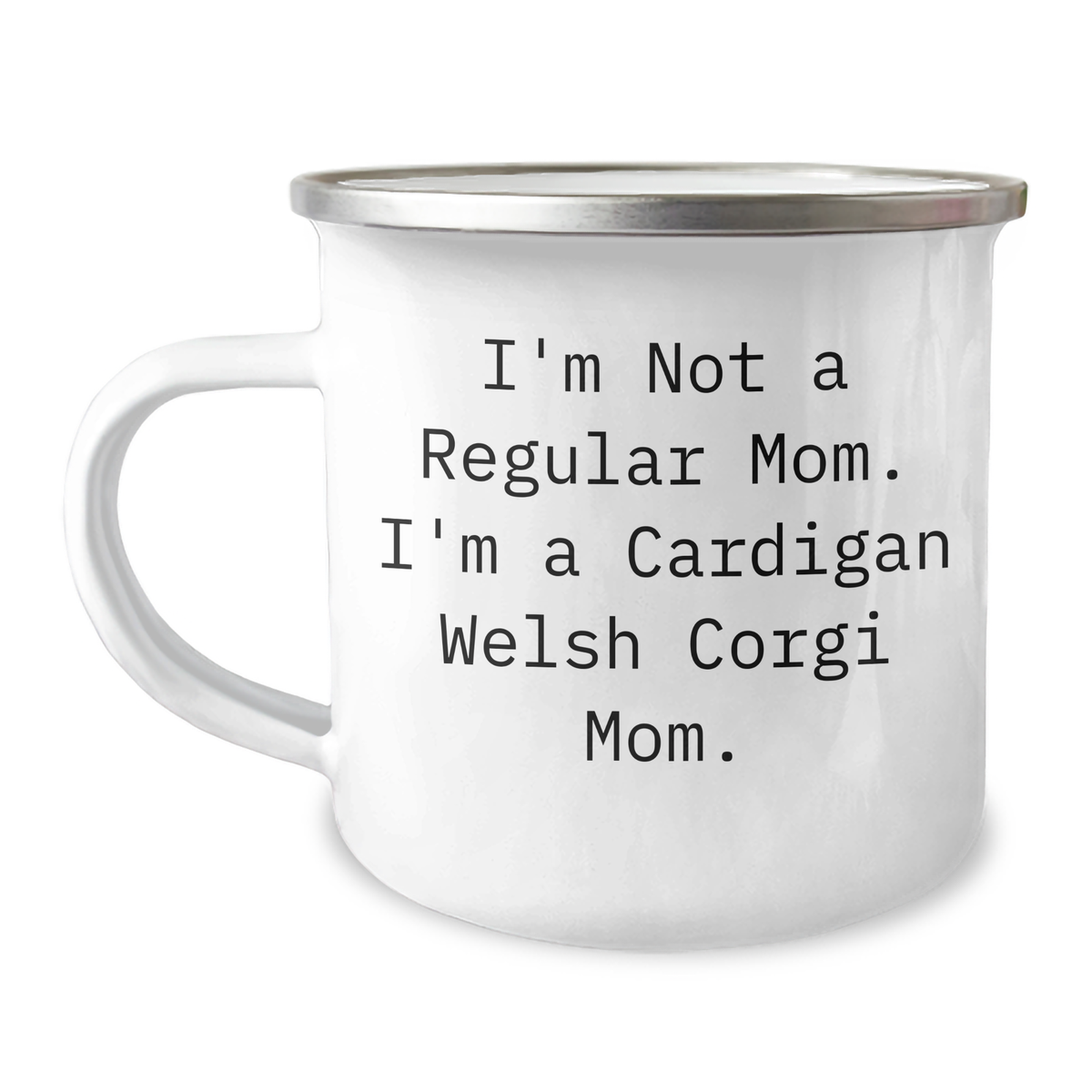 Cardigan Welsh Corgi Dog Mom Camping Mug, Funny Quote Gifts for Her from Family, Unique Graduation Gifts for Her Friends, 12 oz Stainless Steel with Enamel Finish - Image 1