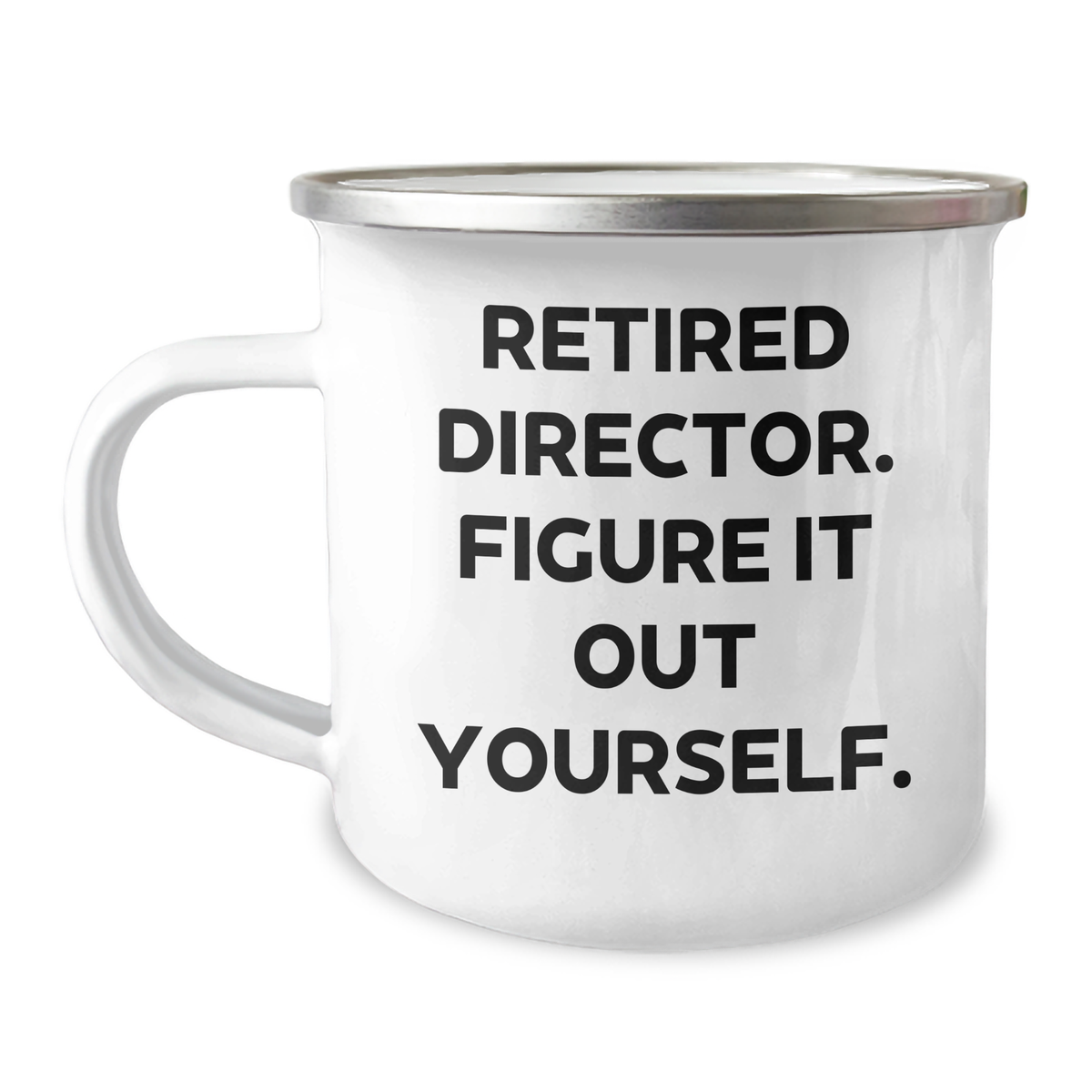 Funny Director Gifts from Friends for Graduation - Cute 'Figure It Out Yourself' Quote on 12 oz Stainless Steel Camping Mug - Image 1