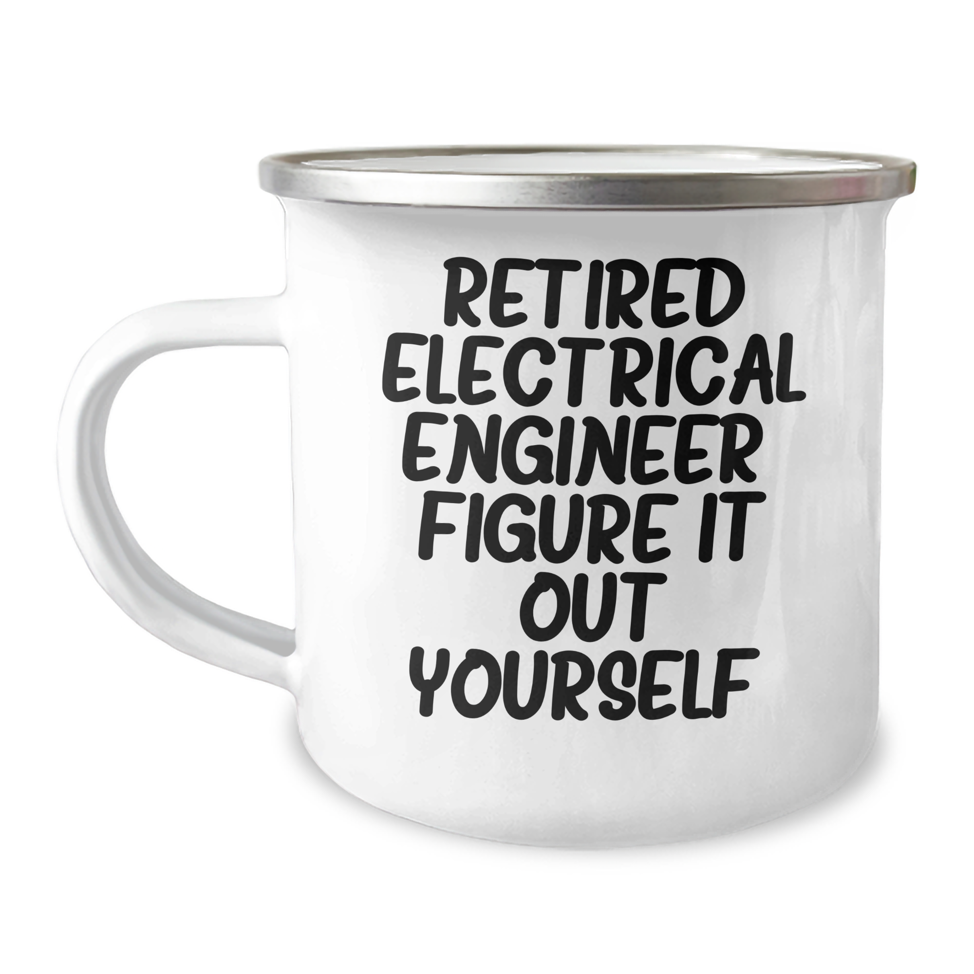 Empowering Electrical Engineers 'Figure It Out Yourself' Camping Mug, Gifts from Family to Men, Perfect Graduation Unique Gifts - Image 1