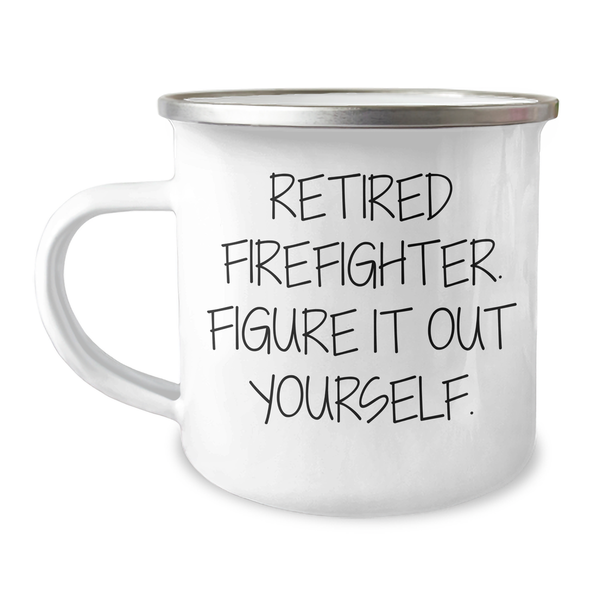 Firefighter Gifts from Men, Funny Quote, Camping Mug for Firefighter, Graduation Unique Gifts - Image 1