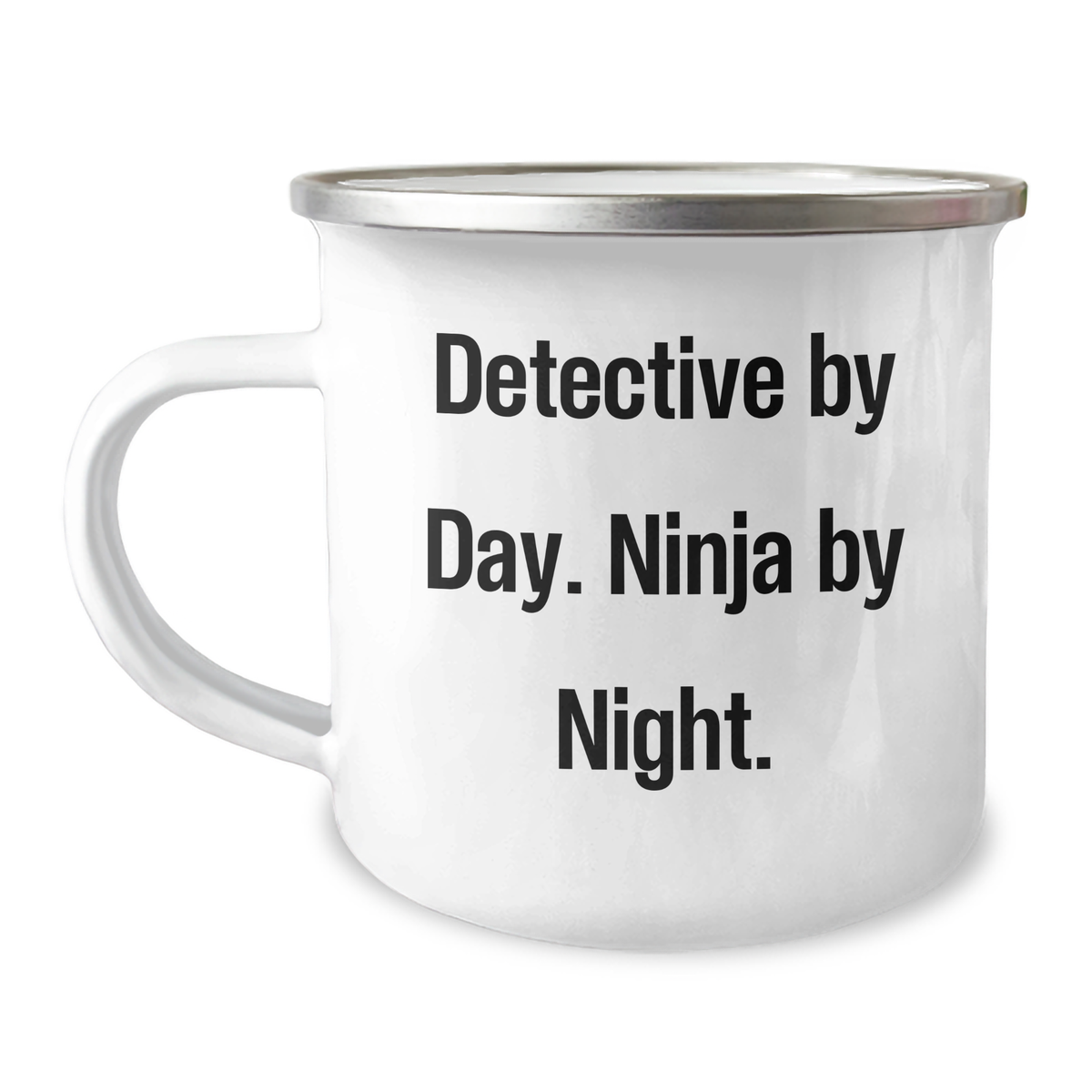 Detective's Stealthy Sipper, Camping Mug for Father's Day, Gifts from Friends or Family, 'Detective By Day. Ninja By Night.' - Image 1
