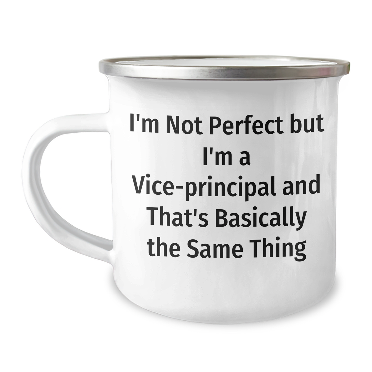 Funny Vice-principal Gifts from Men, Unique Camping Mug with I'm Not Perfect But I'm A Vice-principal And That's Basically The Same Thing Quote for Vice-principal, Father's Day Unique Gifts - Image 1