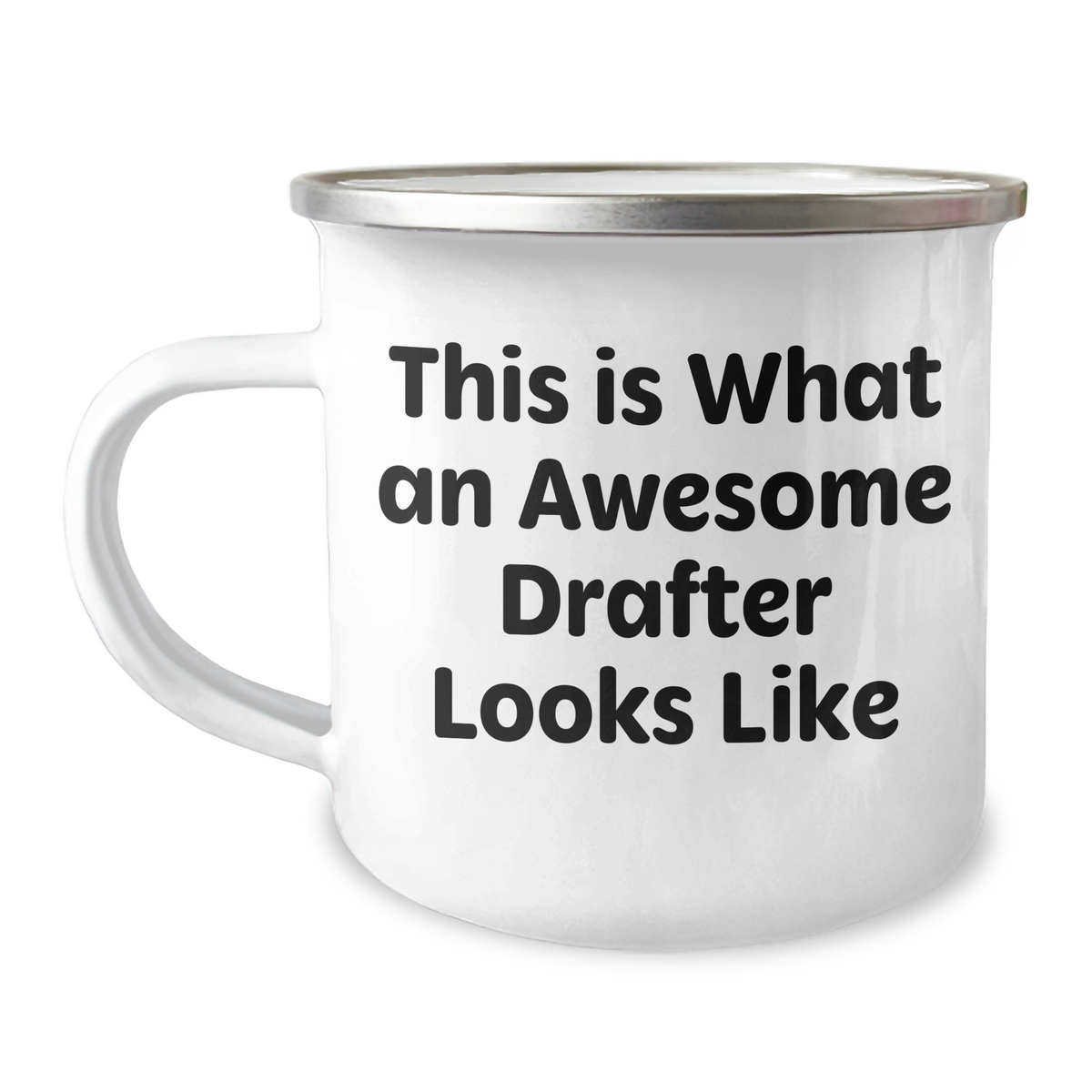 Funny Drafter Gifts from Men to Awesome Drafter on Father's Day, This Is What An Awesome Drafter Looks Like Enamel Camping Mug for Him, 12 oz Stainless Steel - Image 1