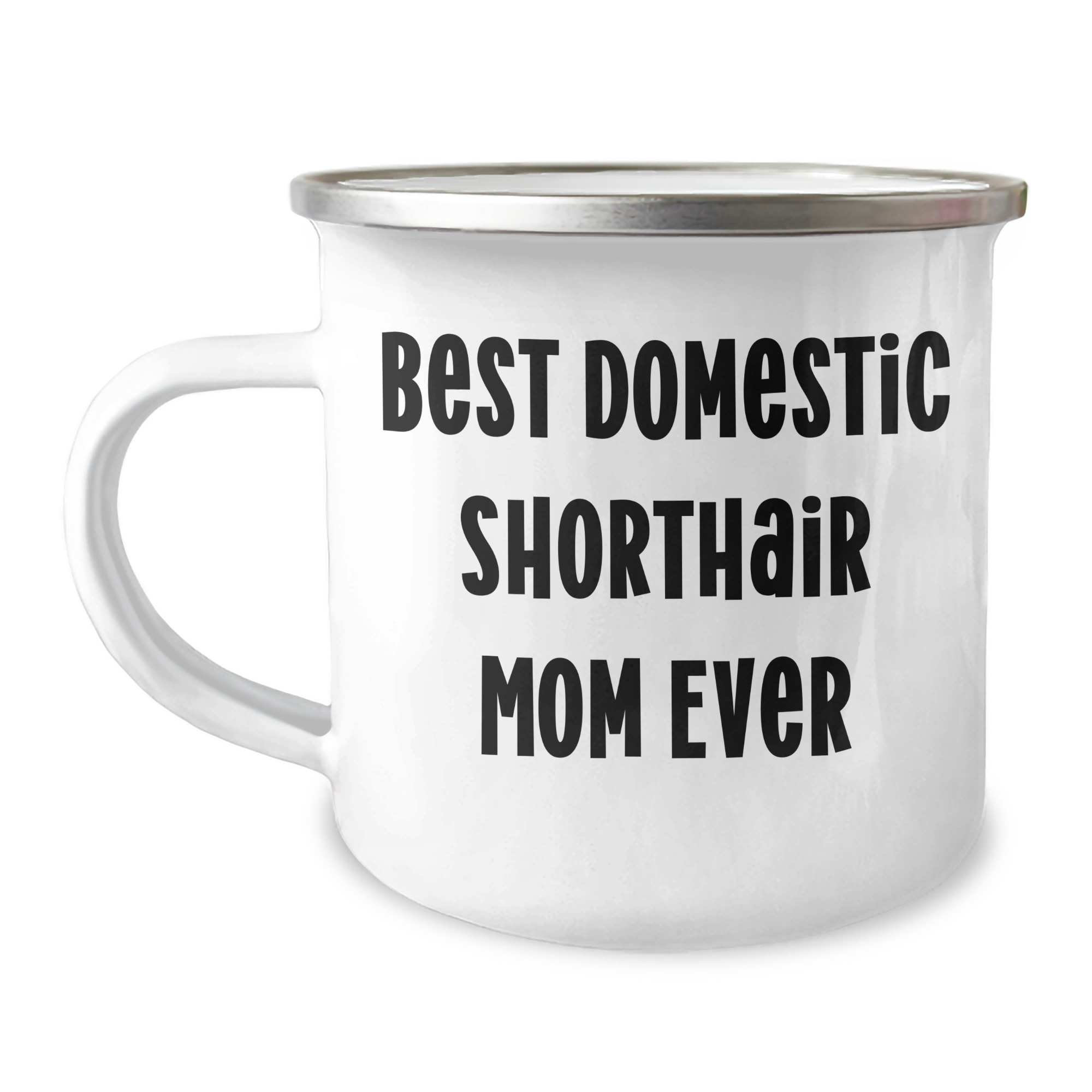 Domestic Shorthair Cat Mom Gifts from Friends, Unique Camping Mug for Men, Best Mom Ever Quote, Father's Day Unique Gifts - Image 1