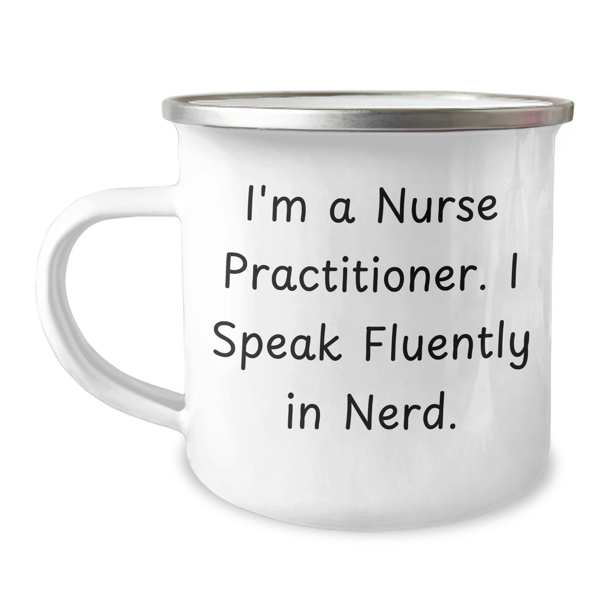Nurse Practitioner Gifts for Dad - Funny Camping Mug, 'I'm A Nurse Practitioner. I Speak Fluently In genius.' - Unique Father's Day Unique Gifts from Men to Nurse Practitioner - Image 1