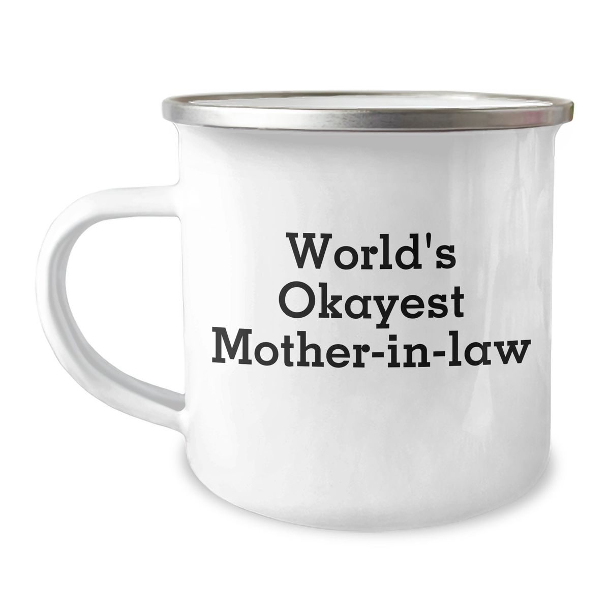 Funny World's Okayest Mom-in-law Camping Mug Gifts for Graduation, Gifts from Mom, for the Okayest Mom-in-law, Stainless Steel with Enamel Finish - Image 1
