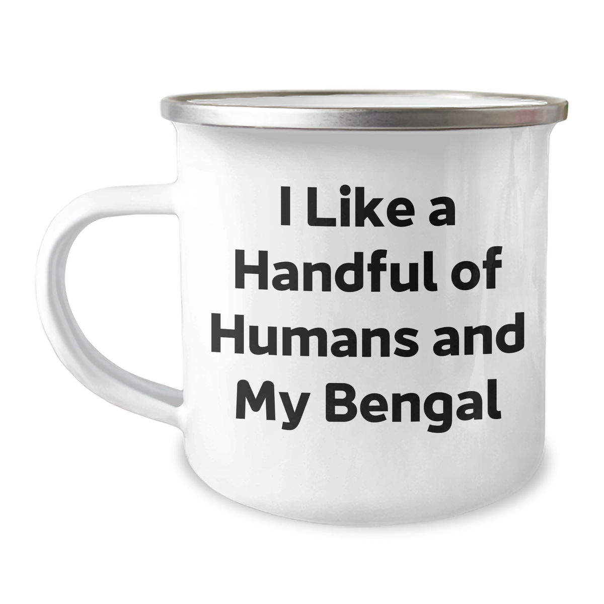 Bengal Cat Lovers Graduation Gifts from Friends to Family - I Like A Handful Of Humans And My Bengal, 12 oz Camping Mug - Image 1
