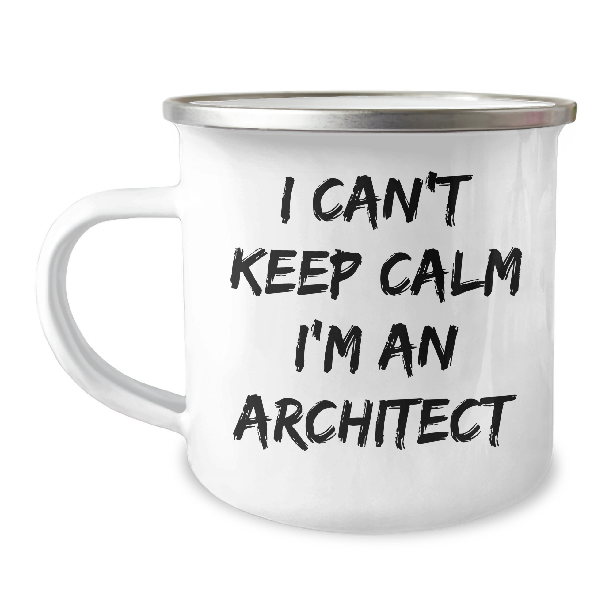Architect Gifts - Funny 'I Can't Keep Calm I'm An Architect' Camping Mug for Graduation, Unique Present from Friends to Family - Image 1