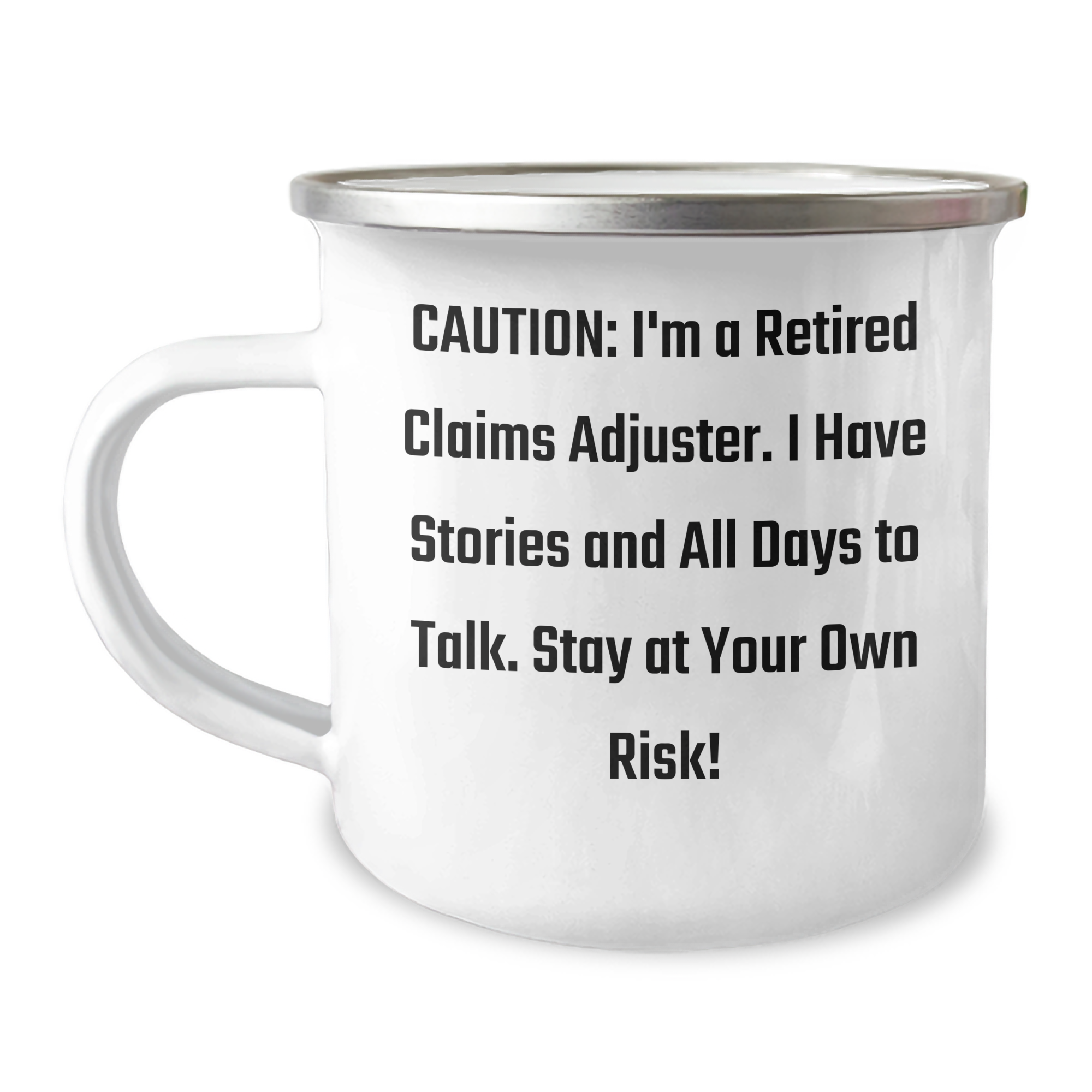 Claims Adjuster Humor Gifts from Men to Claims Adjuster Friends for Graduation Unique Gifts, Camping Mug with Quote, 12 oz Stainless Steel - Image 1
