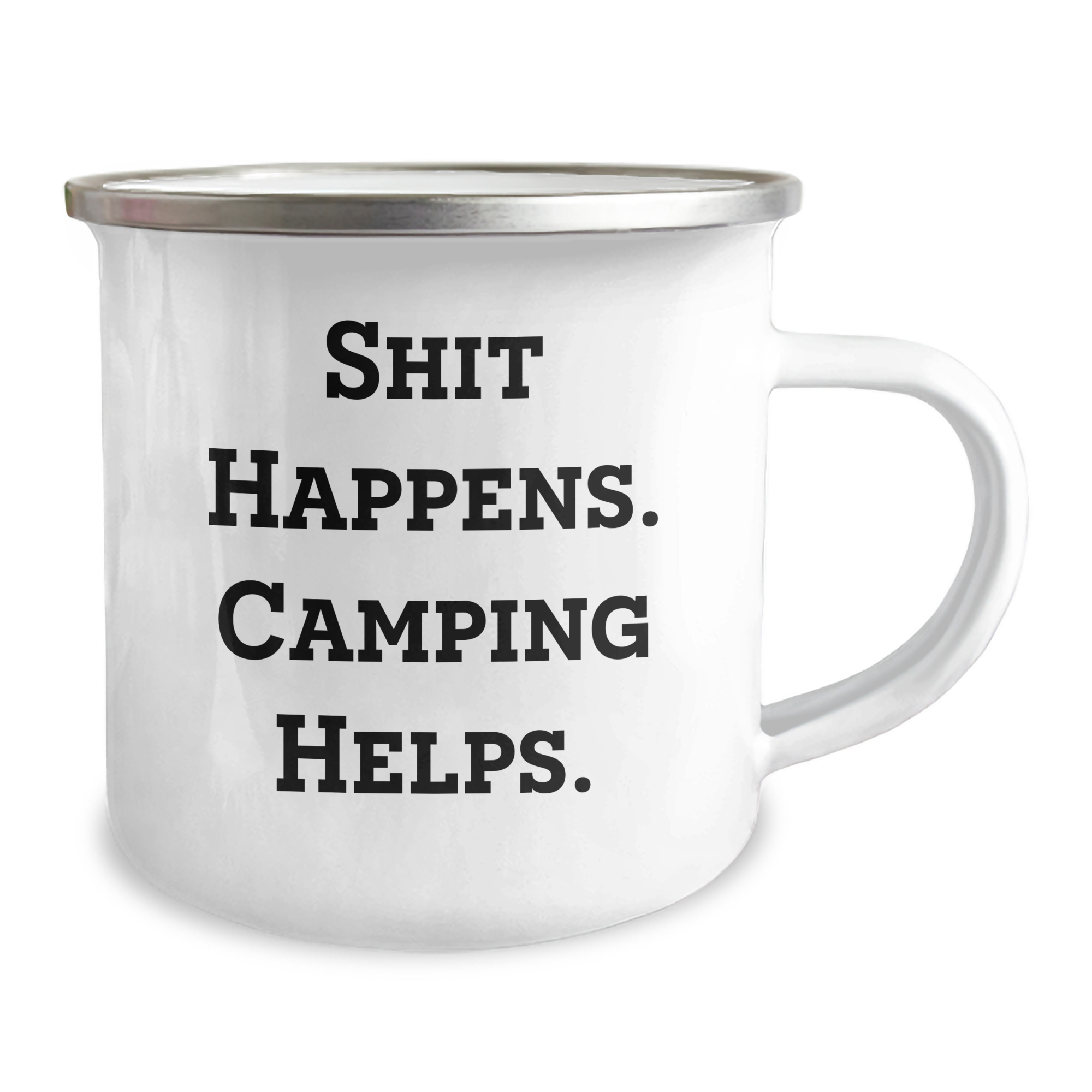Funny Camping Mug for Men - Gifts from Dad on Father's Day - Shit Happens. Camping Helps. - 12 oz Stainless Steel with Enamel Finish - Image 2