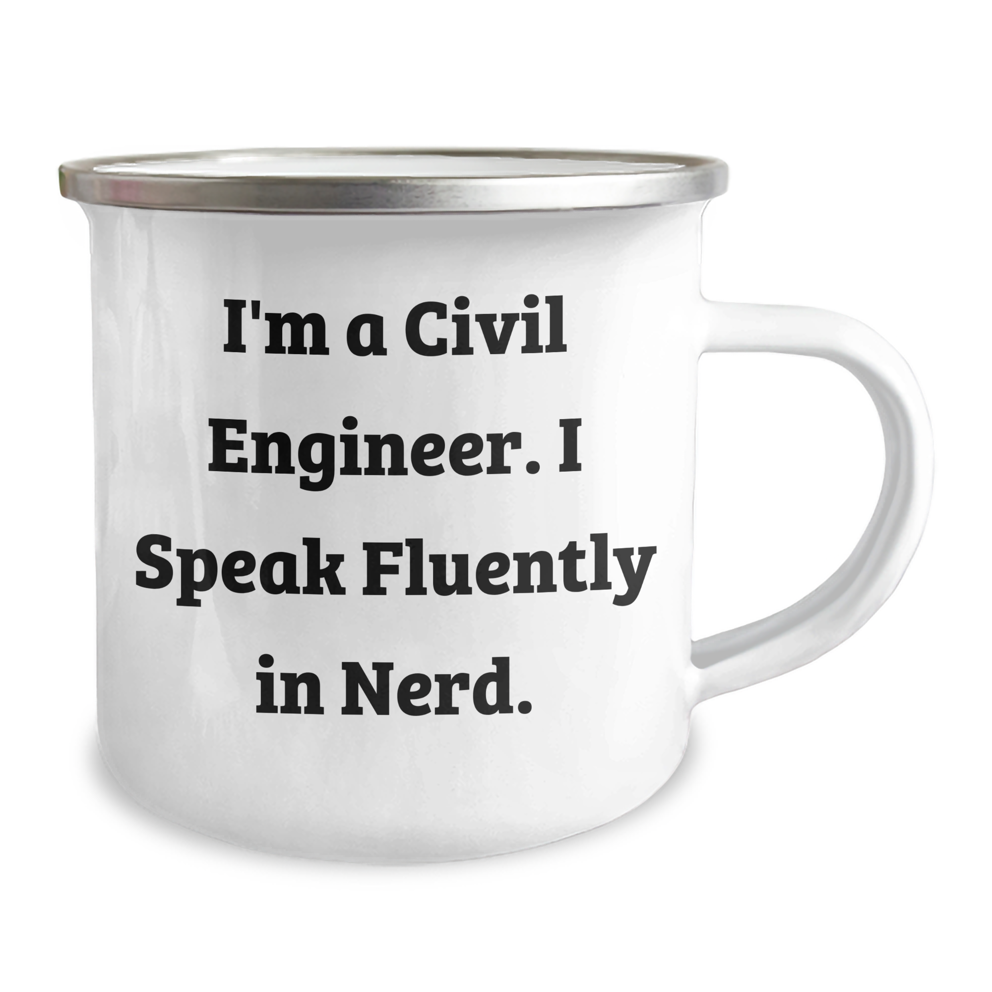 Civil Engineer Gifts, Camping Mug, Funny Quote, Gifts from Friends, Gifts for Civil Engineer - 12 oz Stainless Steel Enamel Mug, Perfect for Father's Day - Image 2