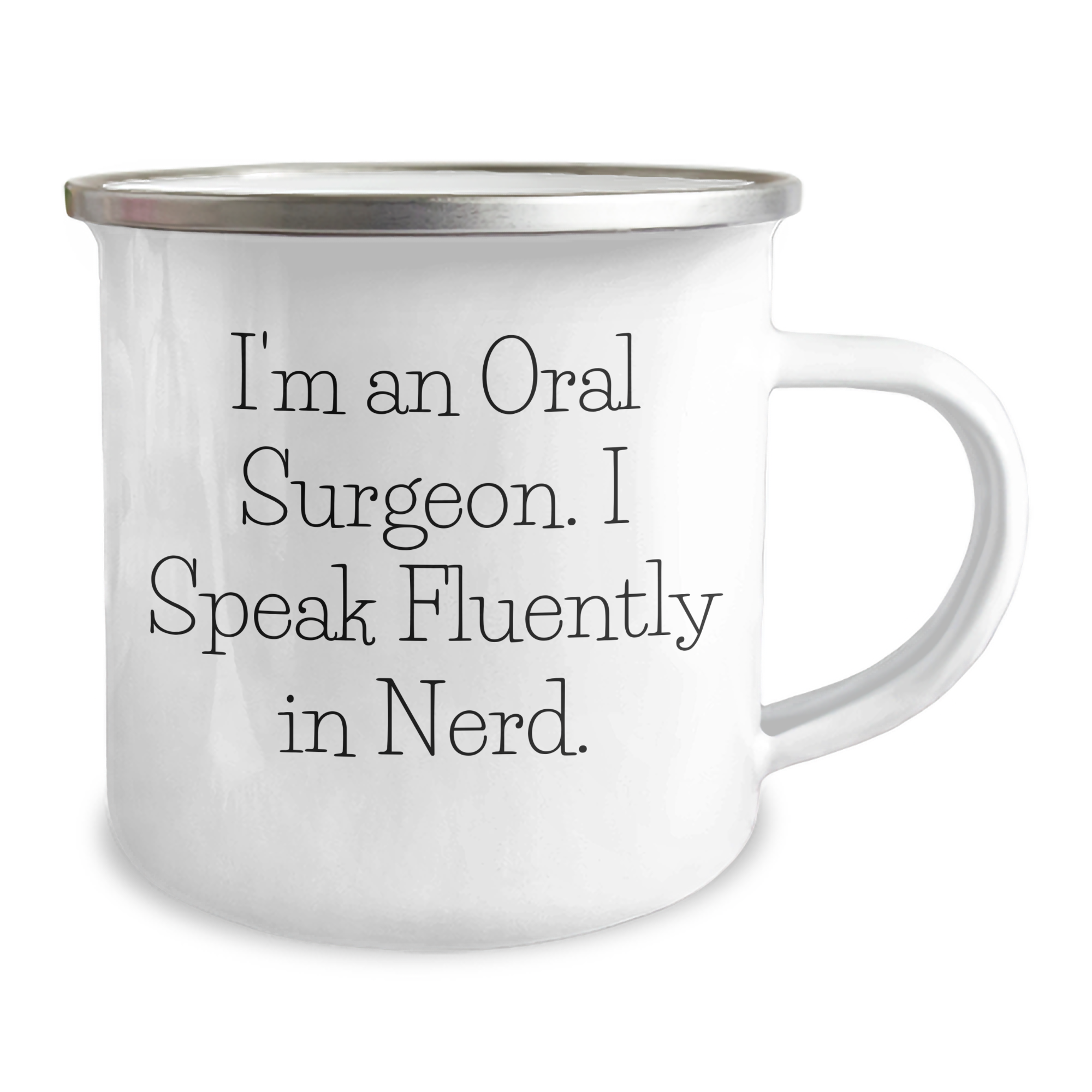 Oral Surgeon Funny Gifts from Men, Unique Camping Mug for Oral Surgeon, I'm An Oral Surgeon. I Speak Fluently In genius., Father's Day Unique Gifts - Image 2