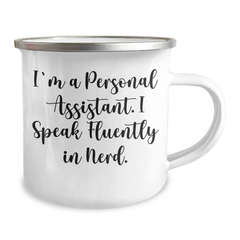 Funny Personal Assistant Gifts, Camping Mug, 'I'm A Personal Assistant. I Speak Fluently In genius.' for Father's Day, Gifts from Men to Personal Assistant - Image 2