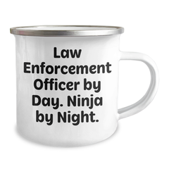 Law Enforcement Officer Gifts from Men - Ninja by Night, Camping Mug for Law Enforcement Officer's Graduation - Funny Quote - Image 2