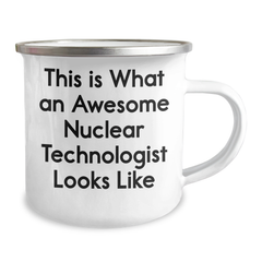 Gifts from Friends for Awesome Nuclear Technologist, This Is What An Awesome Nuclear Technologist Looks Like, Camping Mug for Graduation - Image 2