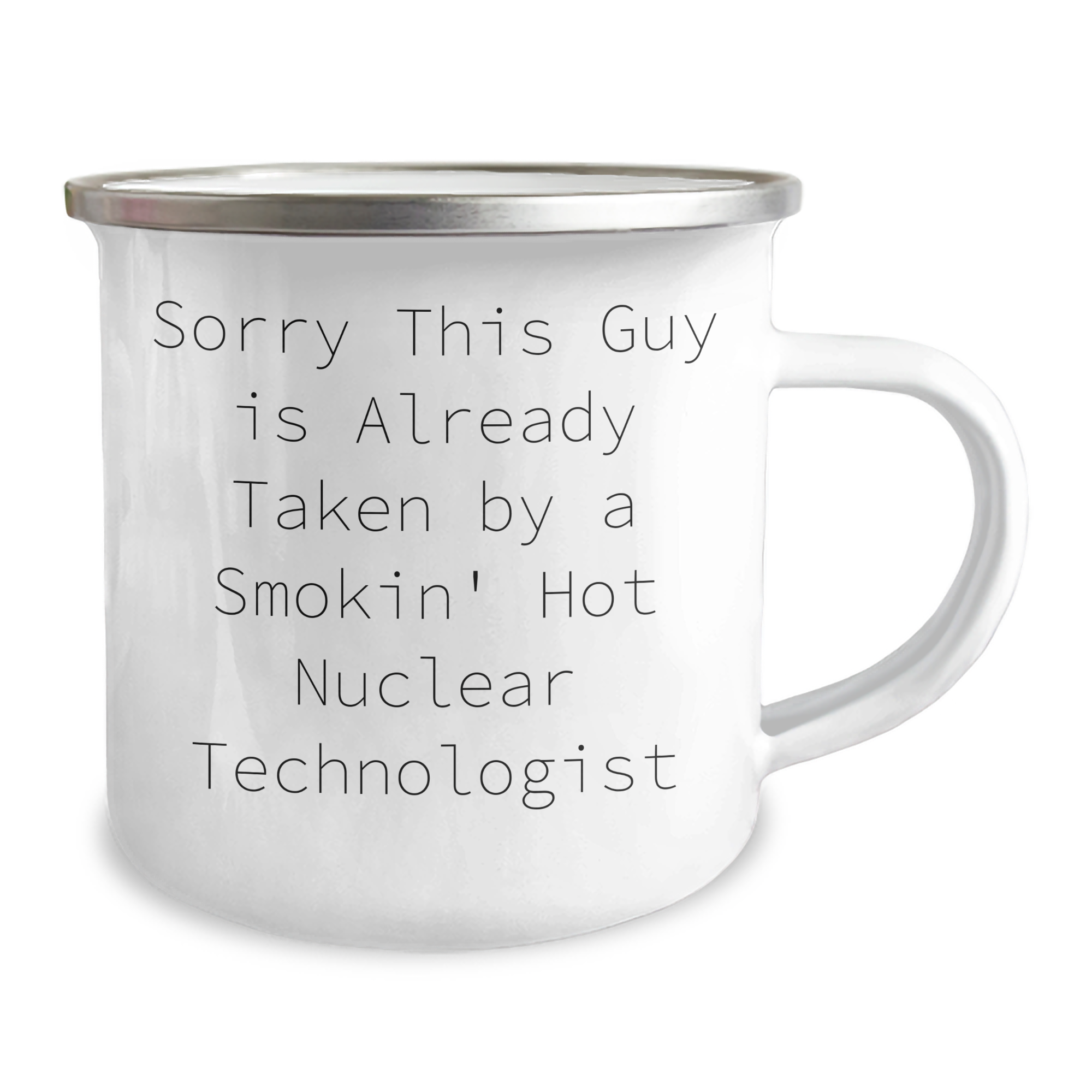Nuclear Technologist Gifts, Sorry This Guy Is Already Taken Camping Mug, Funny Father's Day Coffee Mug - Image 2