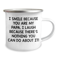 Funny Papa Gifts, I Smile Because You Are My Papa, Camping Mug for Men, Women, Friends, Family Graduation - Image 2
