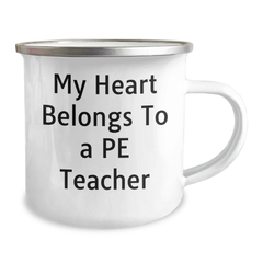 Funny PE Teacher Gifts from Family, Unique Camping Mug for Men, Women, and Friends, 'My Heart Belongs To A Pe Teacher' Quote, Graduation Unique Gifts - Image 2