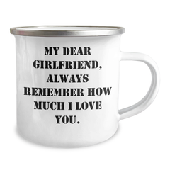 Funny Sweetheart Gifts, My Dear Sweetheart, Always Remember How Much I Love You., 12 oz Stainless Steel Camping Mug for Her, Gifts from Men, Graduation Unique Gifts for Sweetheart - Image 2