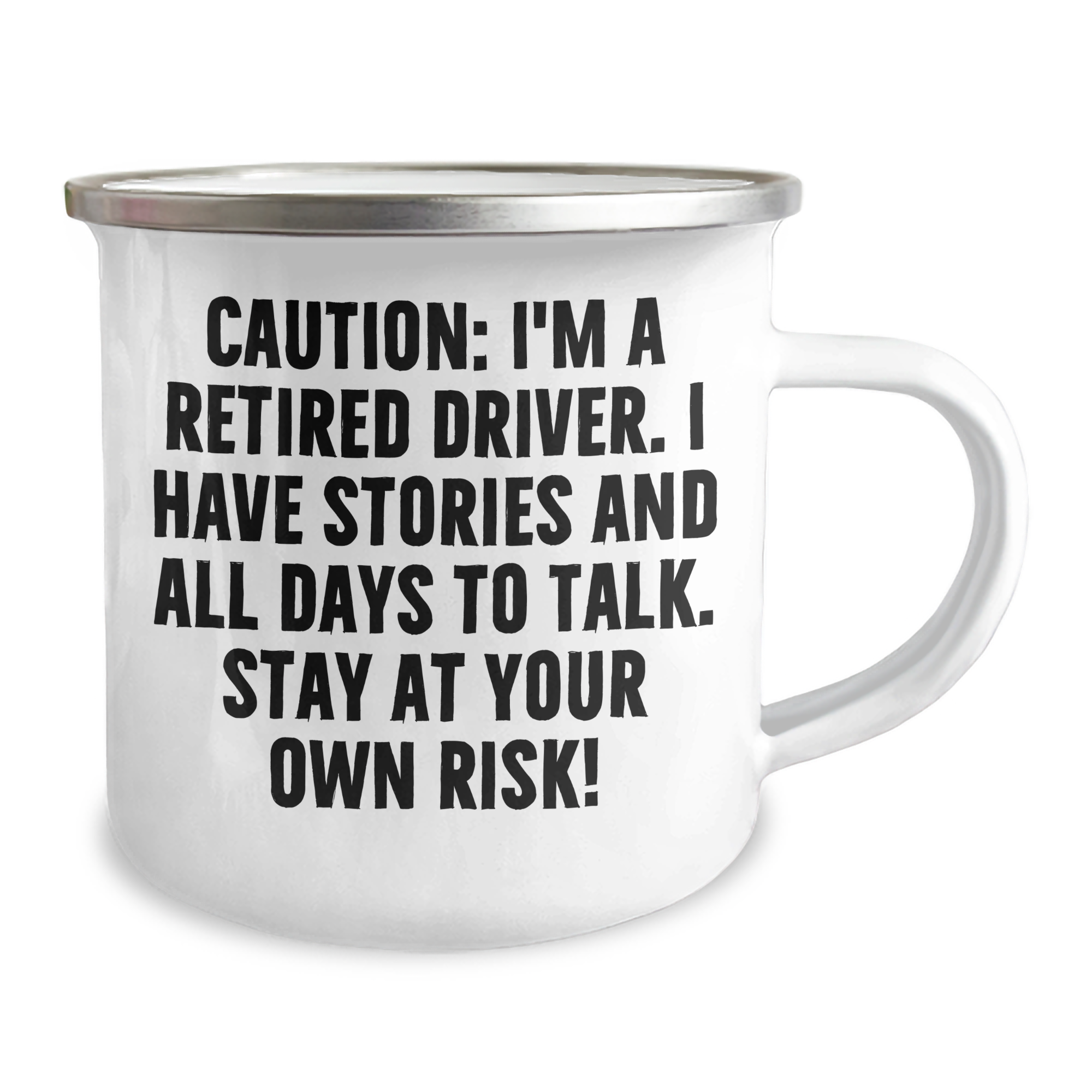 Funny Driver Gifts from Men to Friends - Caution: I'm A Retired Driver. I Have Stories And All Days To Talk. Stay At Your Own Risk! Graduation Unique Gifts for Driver - Image 2