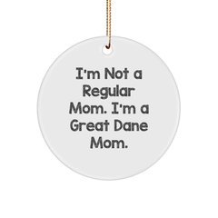 Great Dane Dog Mom Circle Ornament, Funny Quote Gifts from Mom to Family, Christmas Unique Gifts for Great Dane Dog Lovers - Image 1