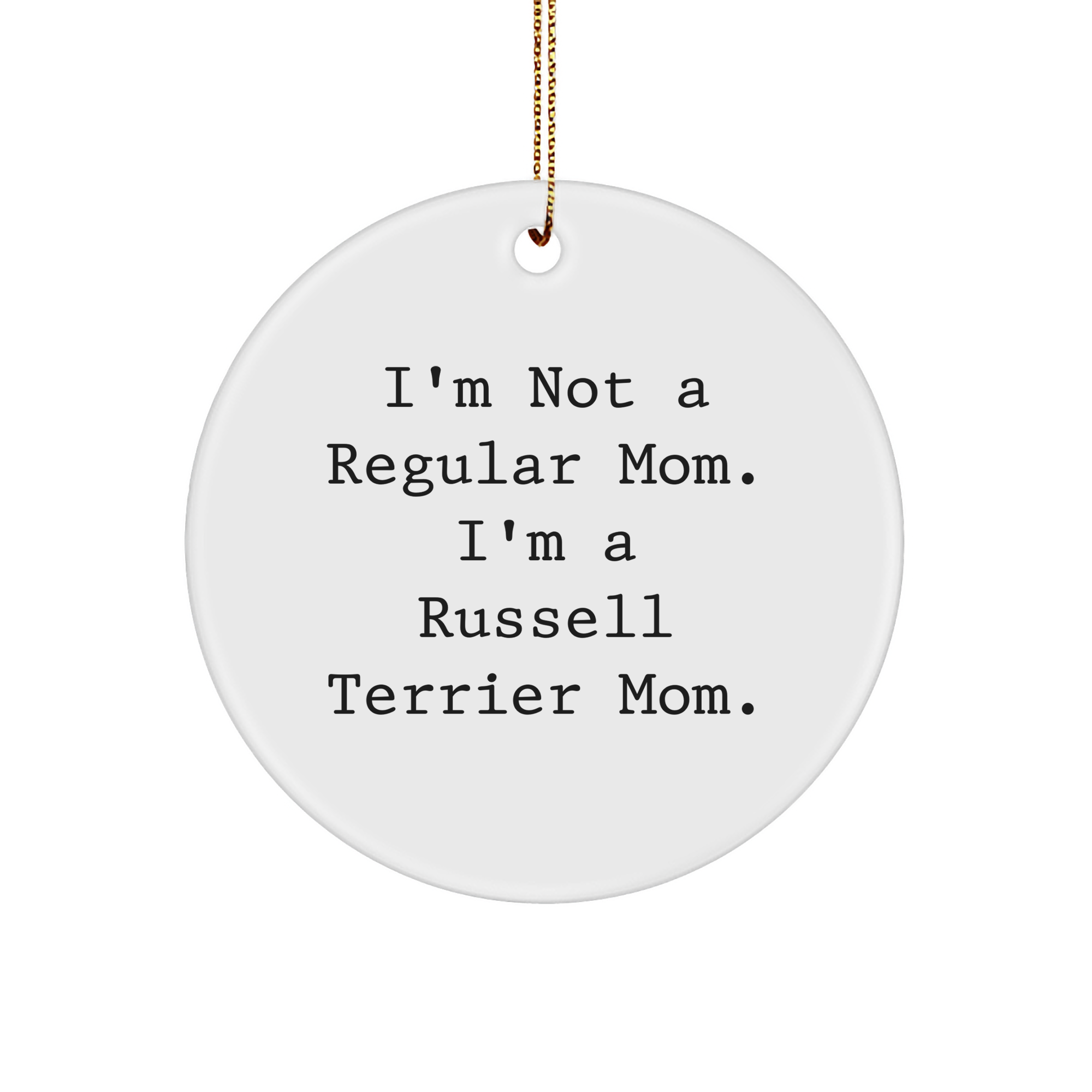 Russell Terrier Dog Mom Funny Christmas Unique Gift Circle Ornament, Gifts from Family to Russell Terrier Dog, Unique Holiday Decor - Image 1